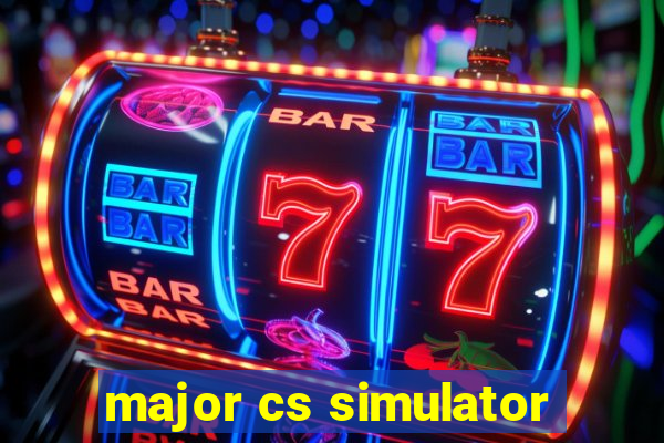 major cs simulator